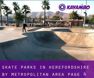 Skate Parks in Herefordshire by metropolitan area - page 4
