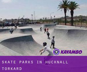 Skate Parks in Hucknall Torkard