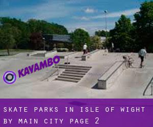 Skate Parks in Isle of Wight by main city - page 2