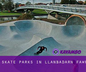 Skate Parks in Llanbadarn-fawr