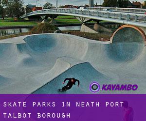 Skate Parks in Neath Port Talbot (Borough)
