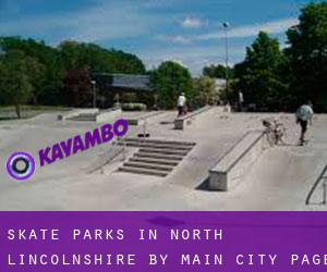Skate Parks in North Lincolnshire by main city - page 1