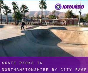 Skate Parks in Northamptonshire by city - page 3