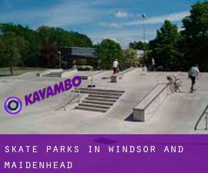 Skate Parks in Windsor and Maidenhead Skate Parks in Windsor and Maidenhead