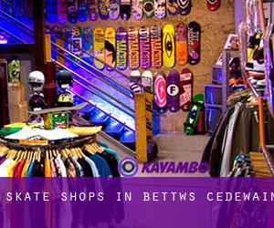 Skate Shops in Bettws Cedewain
