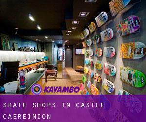 Skate Shops in Castle Caereinion