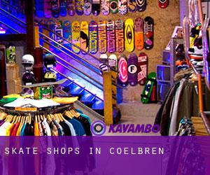 Skate Shops in Coelbren