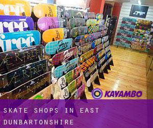 Skate Shops in East Dunbartonshire