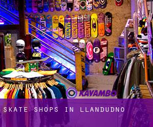 Skate Shops in Llandudno