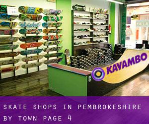 Skate Shops in Pembrokeshire by town - page 4