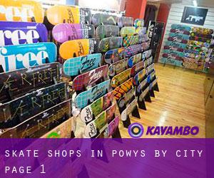 Skate Shops in Powys by city - page 1