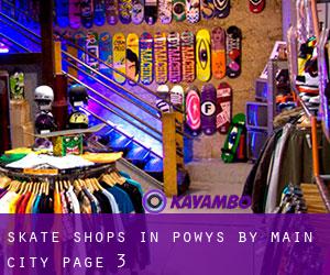 Skate Shops in Powys by main city - page 3