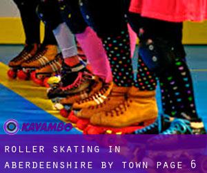 Roller Skating in Aberdeenshire by town - page 6