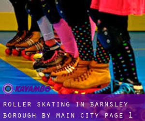 Roller Skating in Barnsley (Borough) by main city - page 1