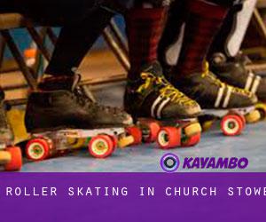Roller Skating in Church Stowe