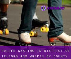 Roller Skating in District of Telford and Wrekin by county seat - page 1