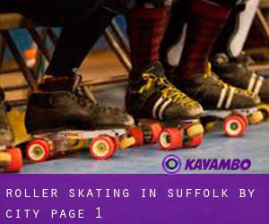 Roller Skating in Suffolk by city - page 1
