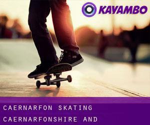 Caernarfon skating (Caernarfonshire and Merionethshire, Wales)